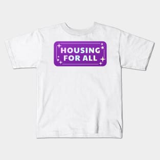 Housing For All Kids T-Shirt